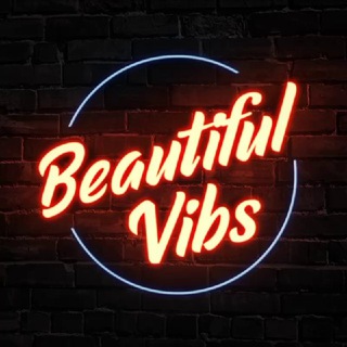 BEAUTIFUL VIBS