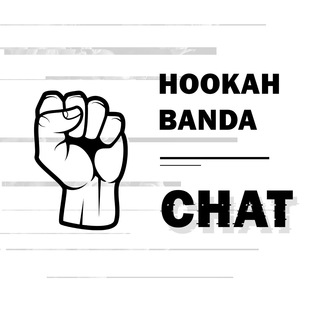  HOOKAH BANDA |  CHAT