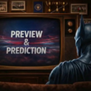 PREVIEW & PREDICTION