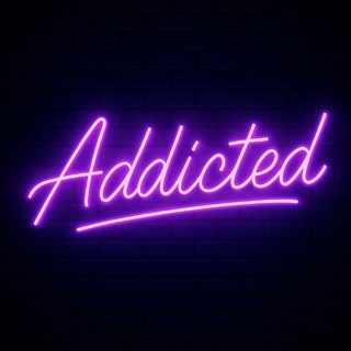 ADDICTED