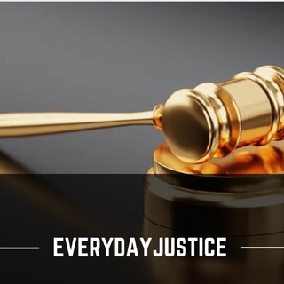 EVERYDAY JUSTICE